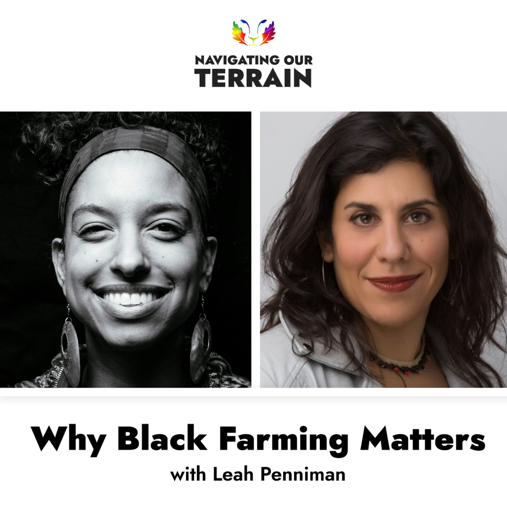 Why Black Farming Matters w/ Leah Penniman